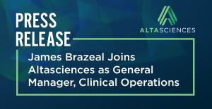 James Brazeal joins Altasciences as General Manager, Clinical Operations