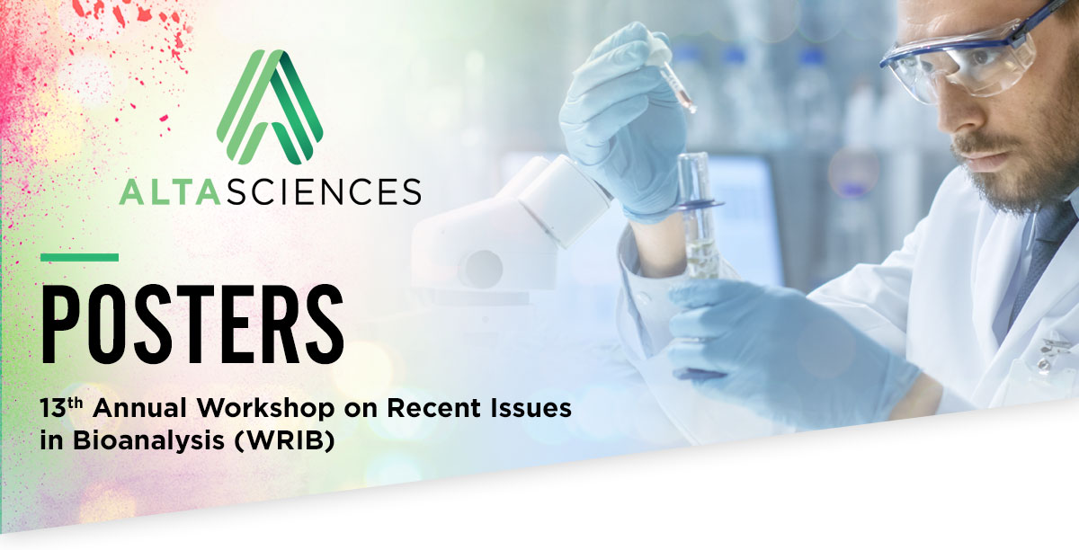 Posters - 13th Annual Workshop on Recent Issues in Bioanalysis (WRIB)