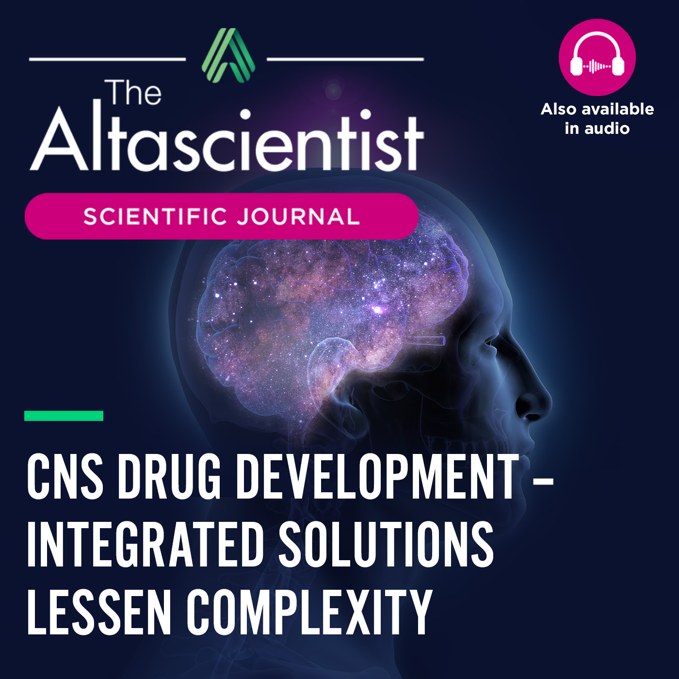 The Altascientist: Issue 33 - CNS DRUG DEVELOPMENT SOLUTIONS