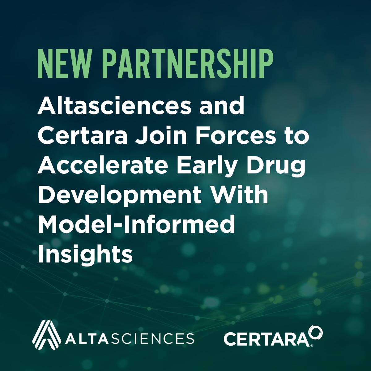 Altasciences and Certara Announce Strategic Partnership to Accelerate Early Drug Development
