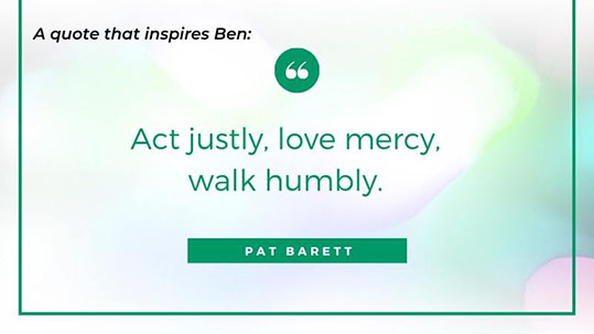 A graphic with the quote, "Act justly, love mercy, walk humbly" by Patt Barett written across