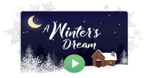 An animated photo of a cabin in a wintry scene, with the words "A Winter's Dream" overlaid on it