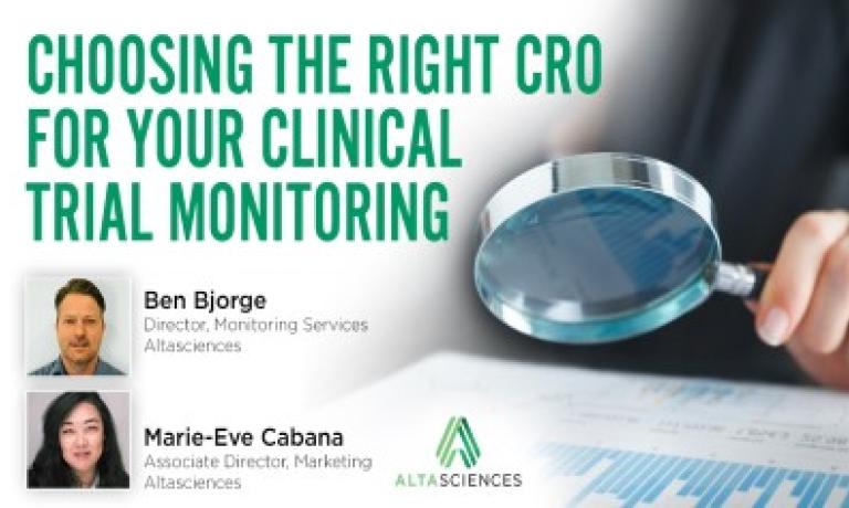 Choosing the Right CRO for your Clinical Trial Monitoring