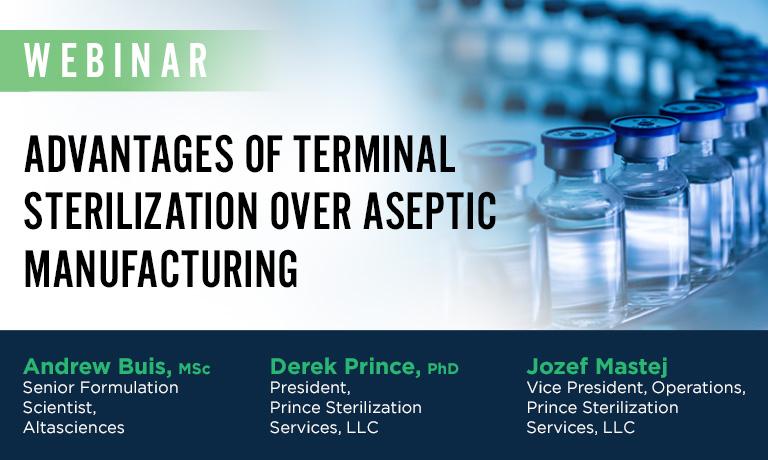 Webinar - Advantages of Terminal Sterilization Over Aseptic Manufacturing