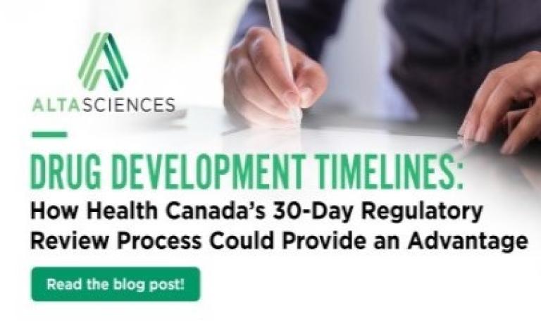 Drug Development Timelines: How Health Canada’s 30-Day Regulatory Review Process Could Provide an Advantage 