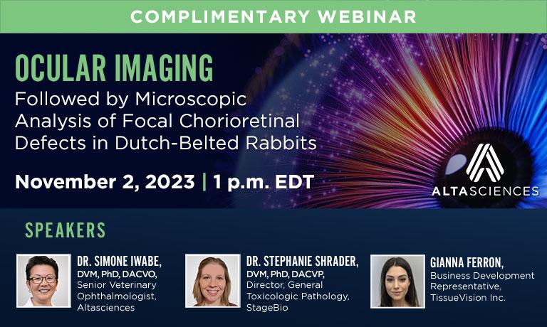 Webinar—Ocular Imaging Followed by Microscopic Analysis of Focal Chorioretinal Defects in Dutch-Belted Rabbits