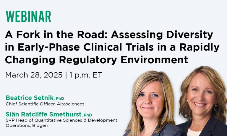 Webinar—A Fork in the Road: Assessing Diversity in Early-Phase Clinical Trials in a Rapidly Changing Regulatory Environment