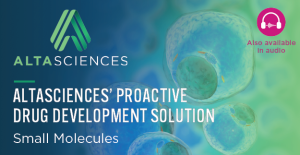 Abstract background with the text: "Altasciences’  Proactive Drug Development Solution: Small Molecules"